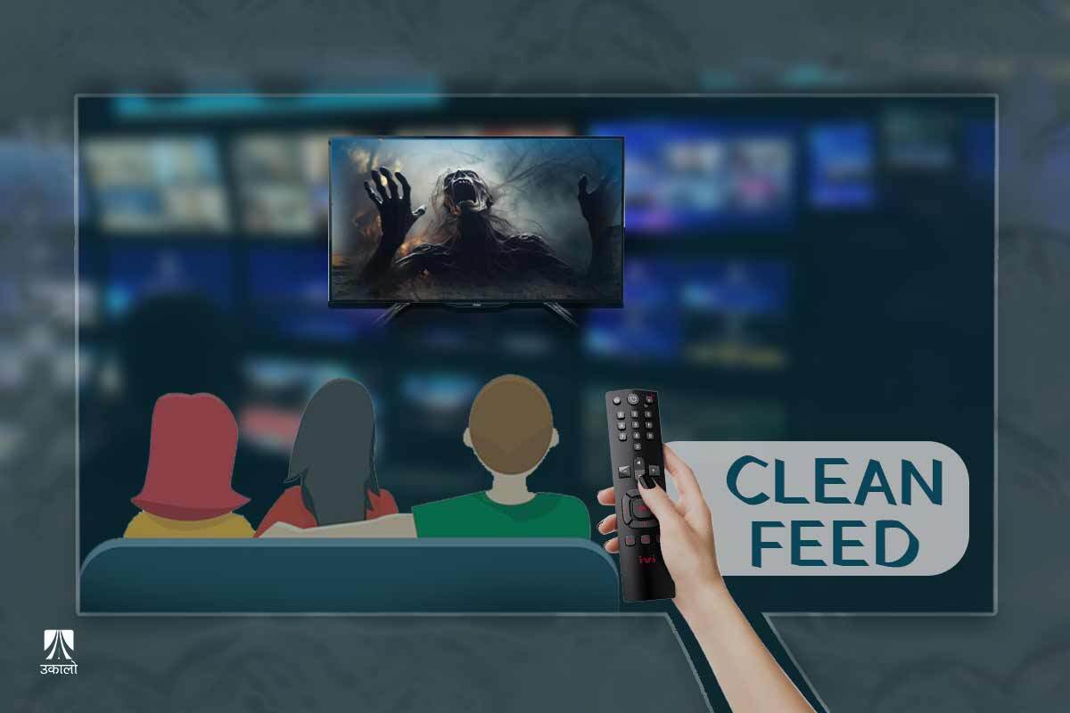 टेलिभिजनमा ‘क्लिन फिड’कै धज्जी उडाउने प्रचार सामग्री, पट्यारलाग्दो प्रचारले दर्शक दिक्क