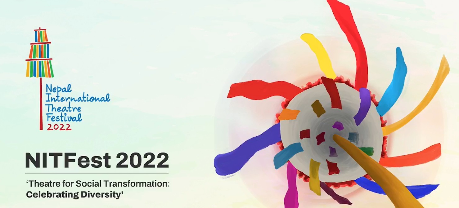 ‘नेपाल अन्तर्राष्ट्रिय नाट्य महोत्सव’ को दोस्रो संस्करण हुँदै