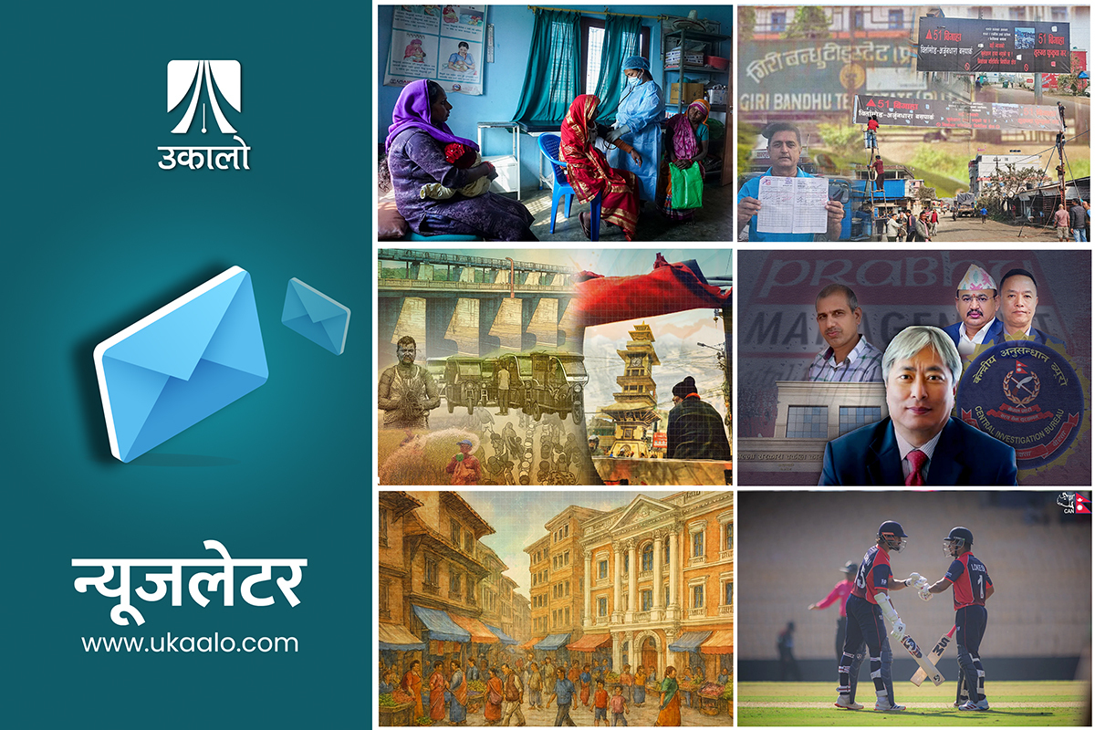 साप्ताहिक ब्रिफिङः भट्टचनलाई जोगाउन चलखेल, स्वास्थ्य बीमासम्बन्धी समस्या के हो?